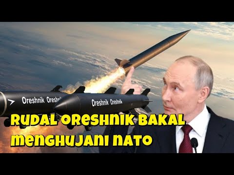 Youtube Thumbnail image of : RUSIA KELUAR DARI PERJANJIAN NUKLIR MONCONG RUDAL ORESHNIK LANGSUNG MENGARAH KE NATO